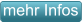 mehr Infos